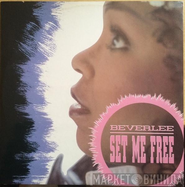 Beverlee - Set Me Free
