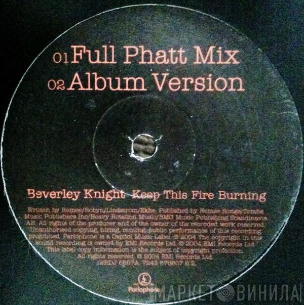 Beverley Knight - Keep This Fire Burning