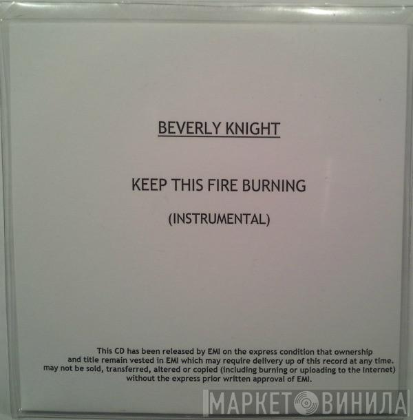  Beverley Knight  - Keep This Fire Burning