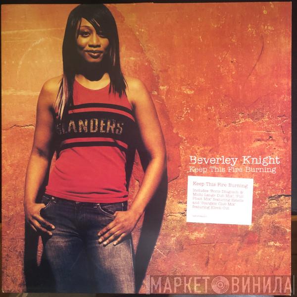  Beverley Knight  - Keep This Fire Burning