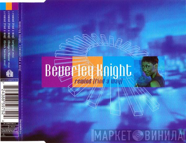 Beverley Knight - Rewind (Find A Way)