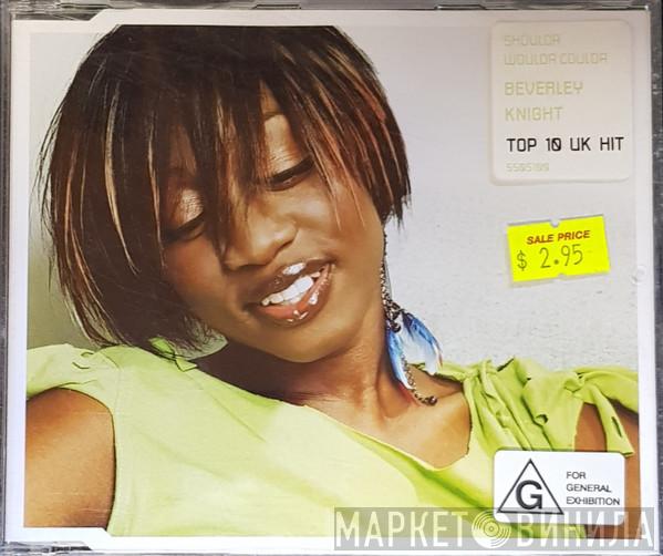  Beverley Knight  - Shoulda Woulda Coulda