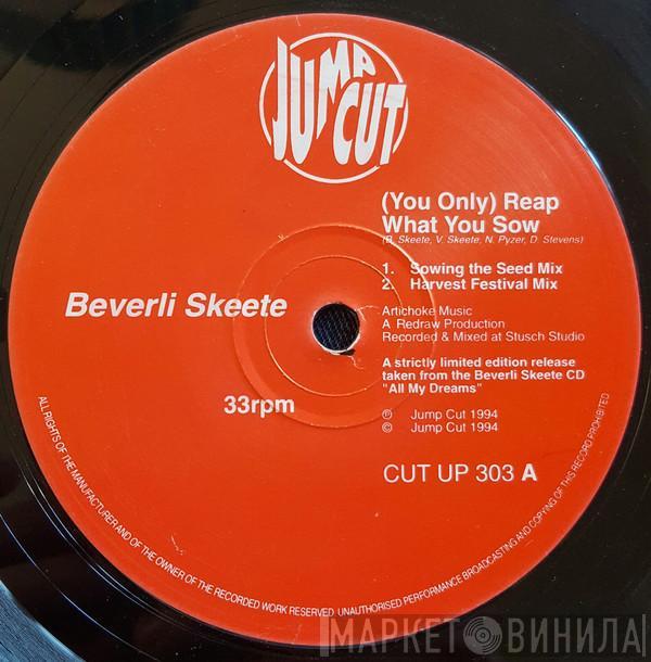  Beverley Skeete  - (You Only) Reap What You Sow