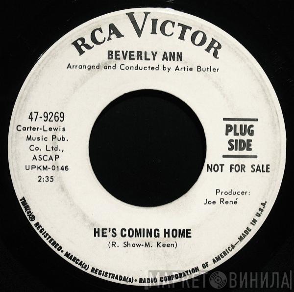 Beverly Ann - He's Coming Home / He Won't See The Light