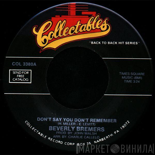 Beverly Bremers, Jigsaw  - Don't Say You Don't Remember / Sky High