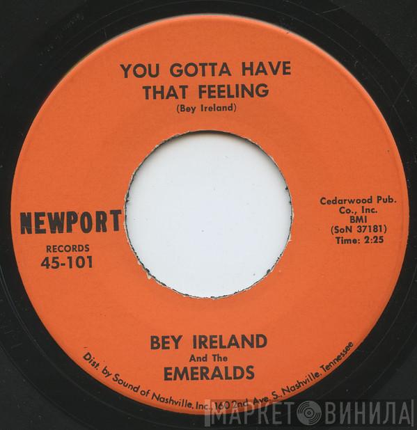 Bey Ireland, The Emeralds  - You Gotta Have That Feeling