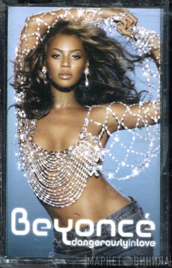  Beyoncé  - Dangerously In Love