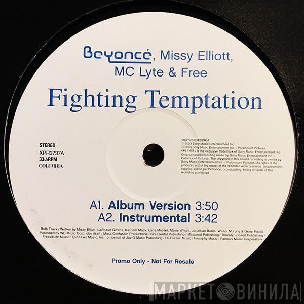 Beyoncé, Missy Elliott, MC Lyte, Free  - Fighting Temptation