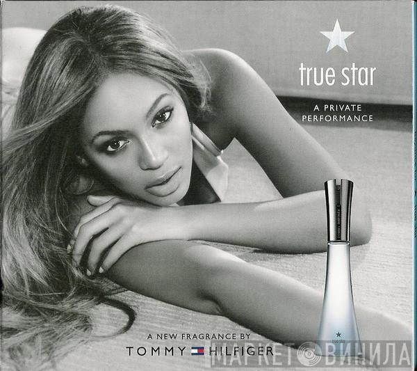 Beyoncé - True Star (A Private Performance)