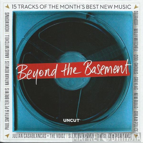  - Beyond The Basement (15 Tracks Of The Month's Best New Music)