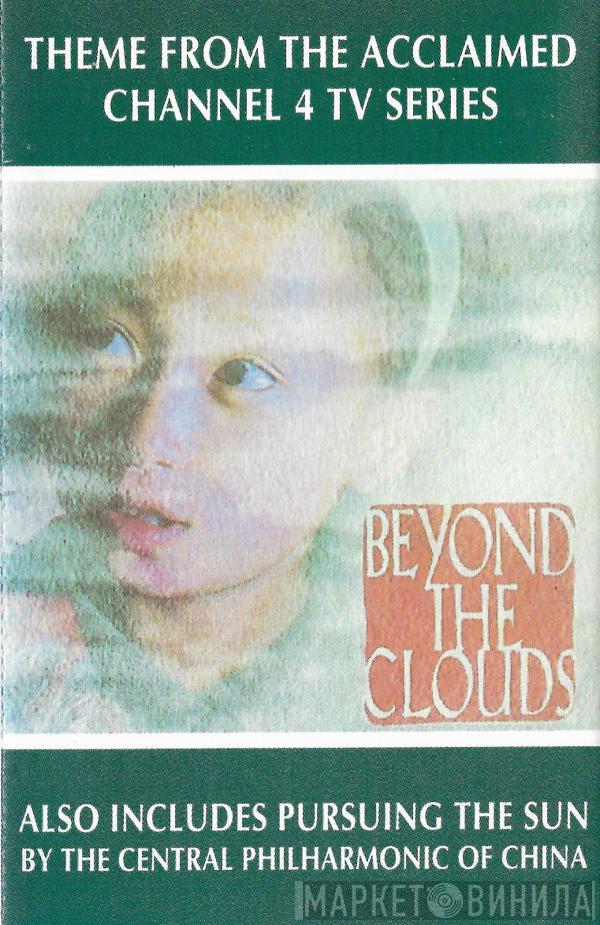  - Beyond The Clouds And Pursuing The Sun