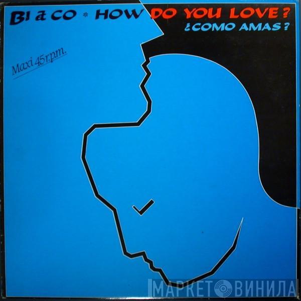Bi & CO - How Do You Love (¿Cómo Amas?)