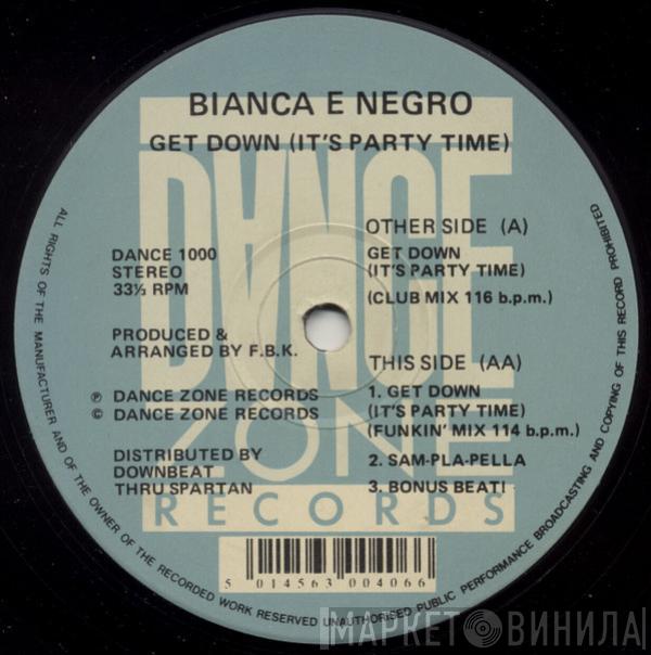 Bianca E Negro - Get Down (It's Party Time)