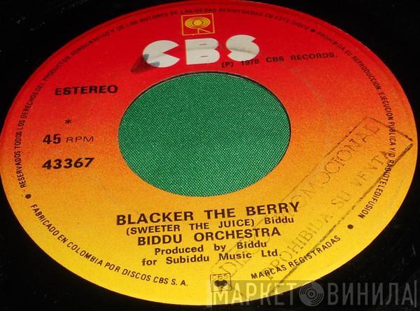  Biddu Orchestra  - Blacker The Berry (Sweeter The Juice)