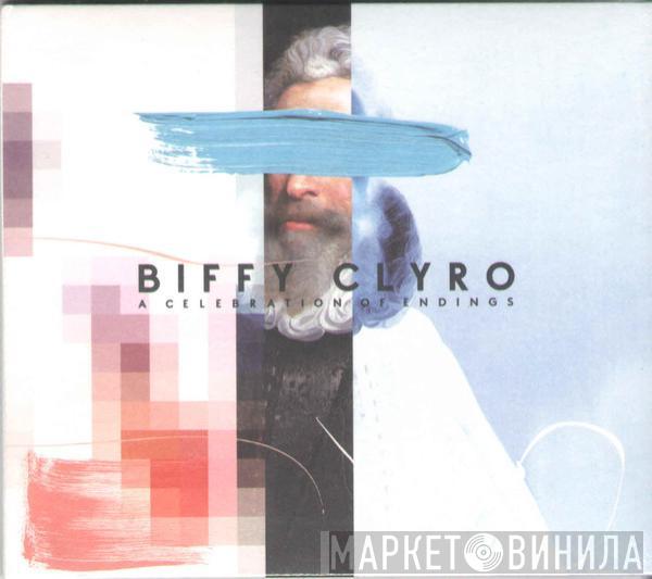 Biffy Clyro - A Celebration Of Endings