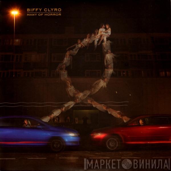 Biffy Clyro - Many Of Horror