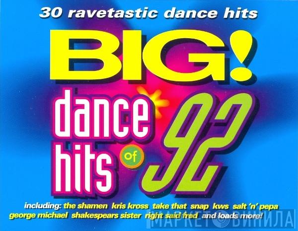  - Big! Dance Hits Of 92
