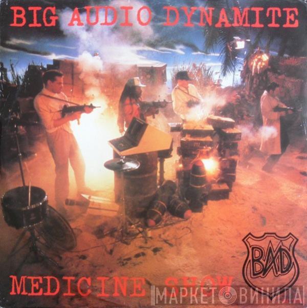 Big Audio Dynamite - Medicine Show