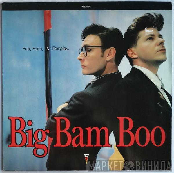 Big Bam Boo - Fun, Faith, & Fairplay