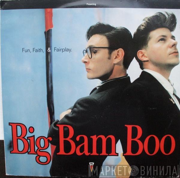 Big Bam Boo - Fun, Faith, & Fairplay