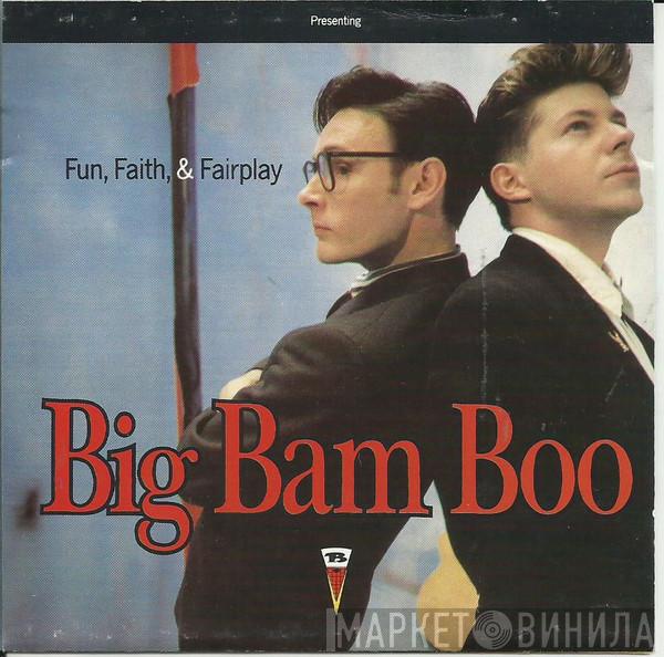 Big Bam Boo - Fun, Faith, & Fairplay