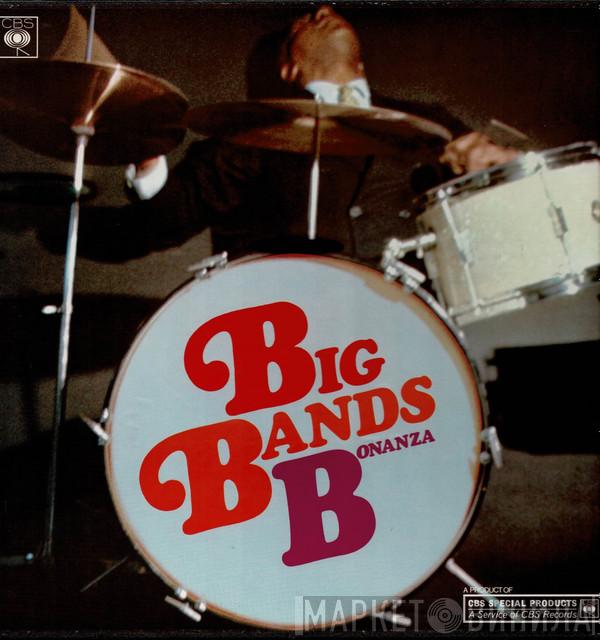  - Big Bands Bonanza