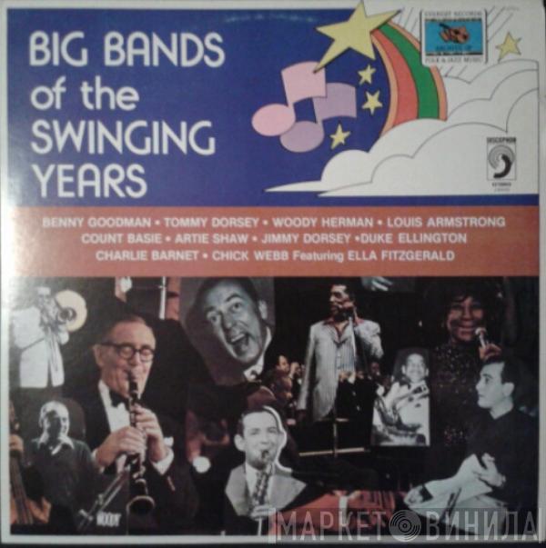  - Big Bands Of The Swinging Years