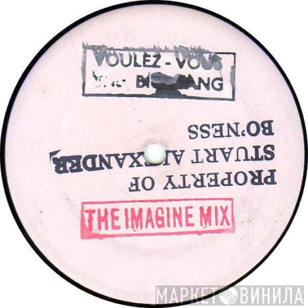 Big Bang  - Voulez Vous? (The Imagine Mix)