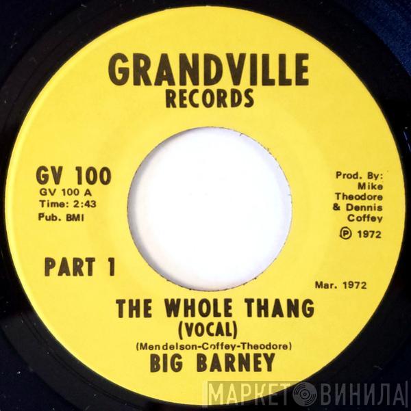 Big Barney - The Whole Thang