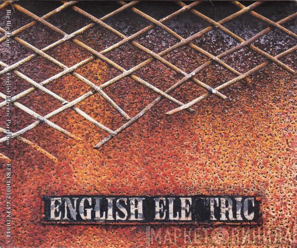Big Big Train - English Electric Part Two