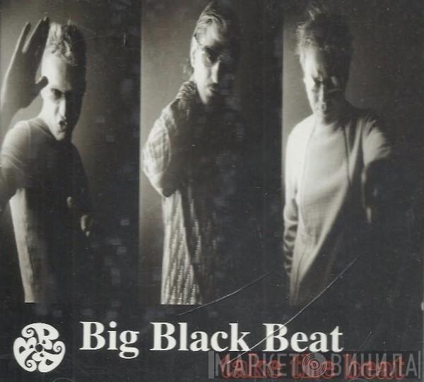 Big Black Beat - Take The Beat