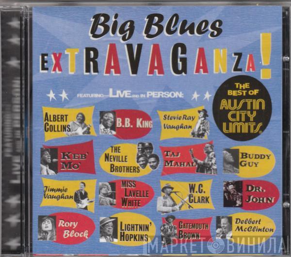  - Big Blues Extravaganza!: The Best Of Austin City Limits