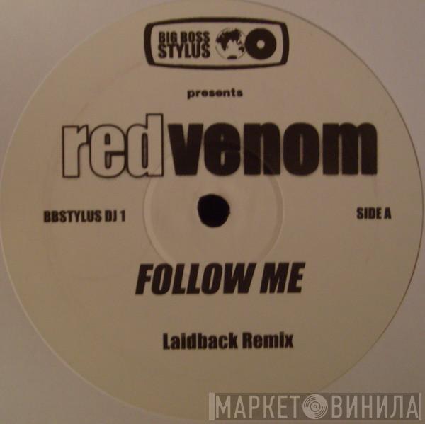 Big Boss Stylus, Red Venom - Follow Me