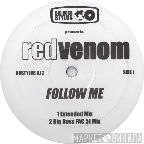 Big Boss Stylus, Red Venom - Follow Me