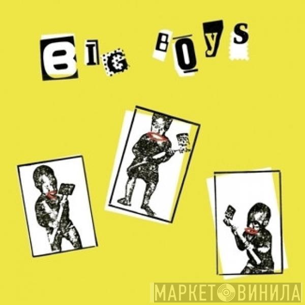  Big Boys   - Where's My Towel / Industry Standard