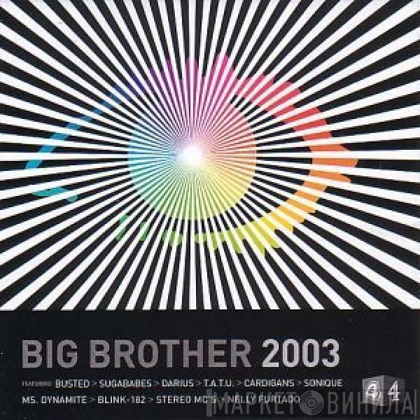  - Big Brother 2003