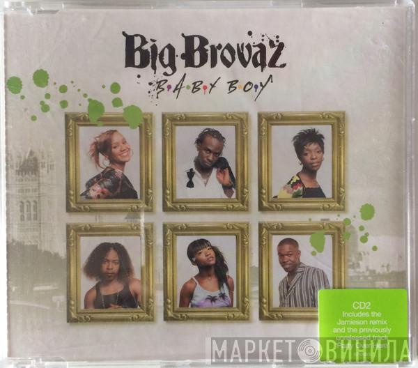 Big Brovaz - Baby Boy