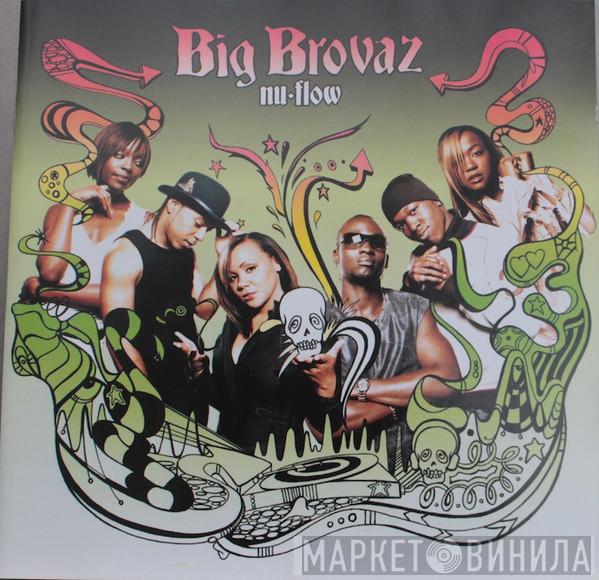 Big Brovaz - Nu-Flow