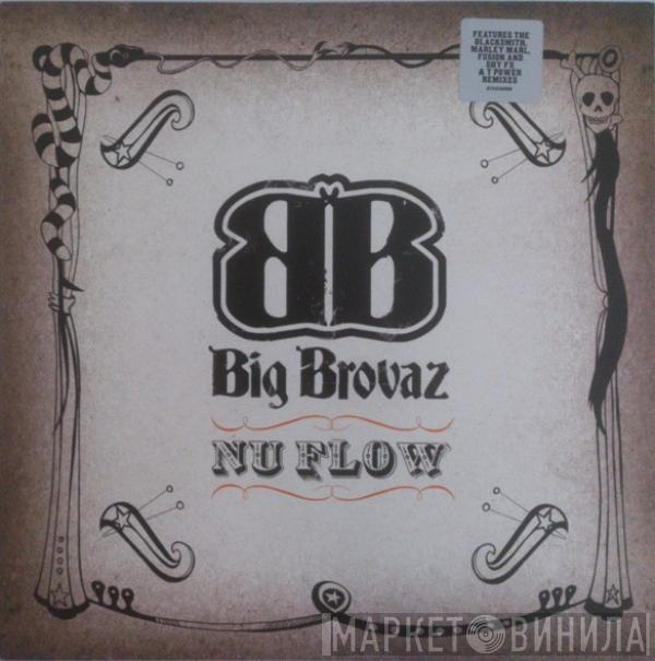 Big Brovaz - Nu Flow