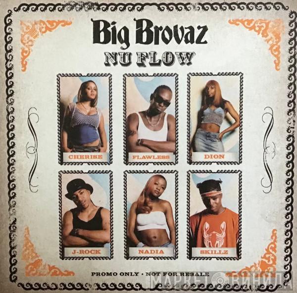 Big Brovaz - Nu Flow