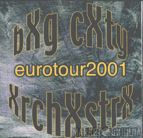  Big City Orchestra  - Eurotour 2001