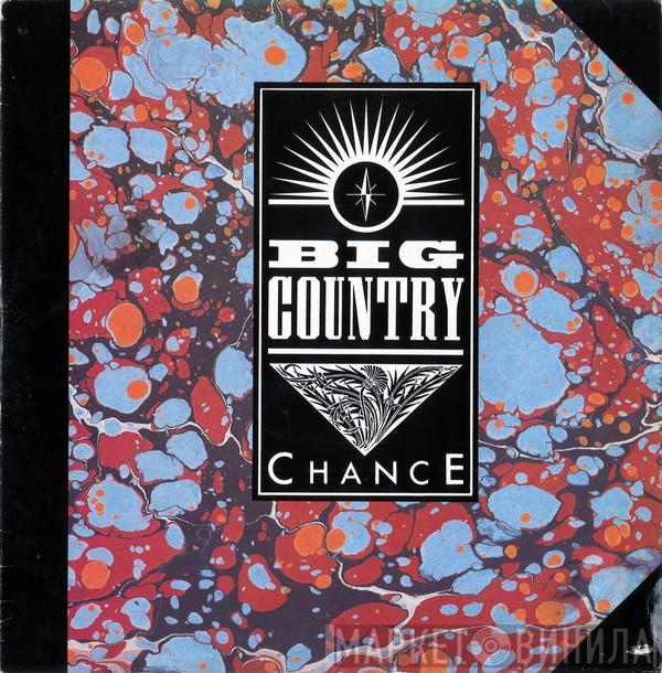 Big Country - Chance