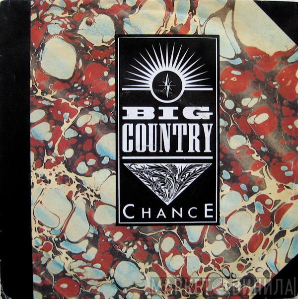 Big Country - Chance