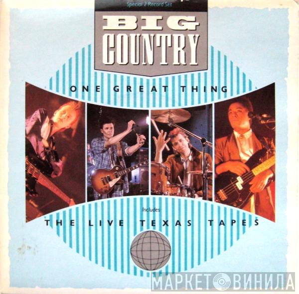 Big Country - One Great Thing