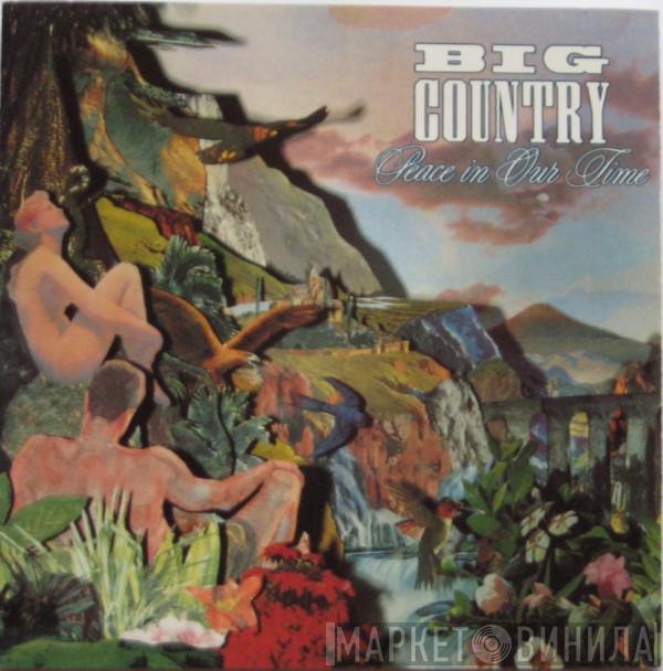  Big Country  - Peace In Our Time