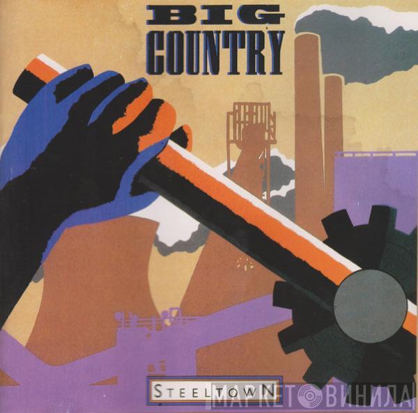  Big Country  - Steeltown