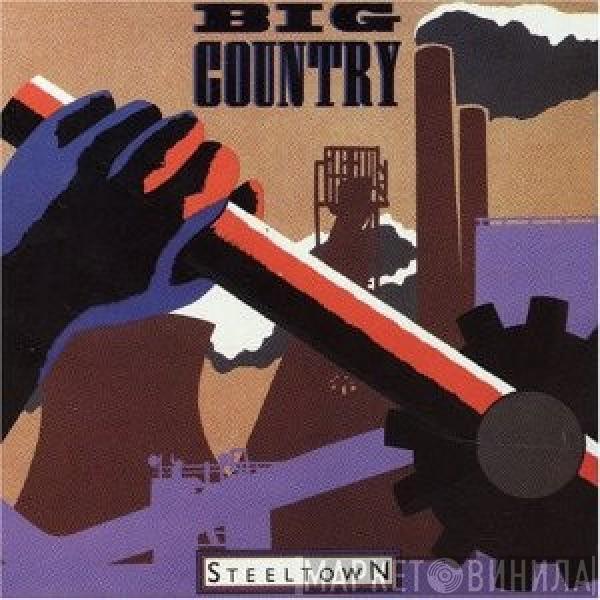  Big Country  - Steeltown