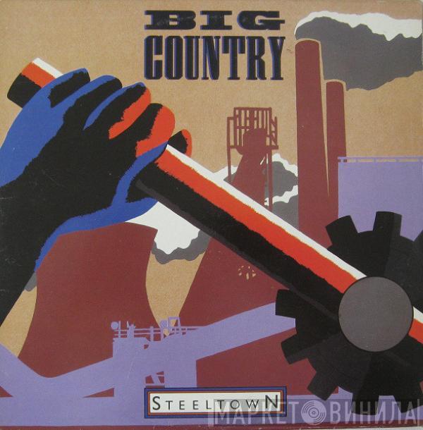  Big Country  - Steeltown