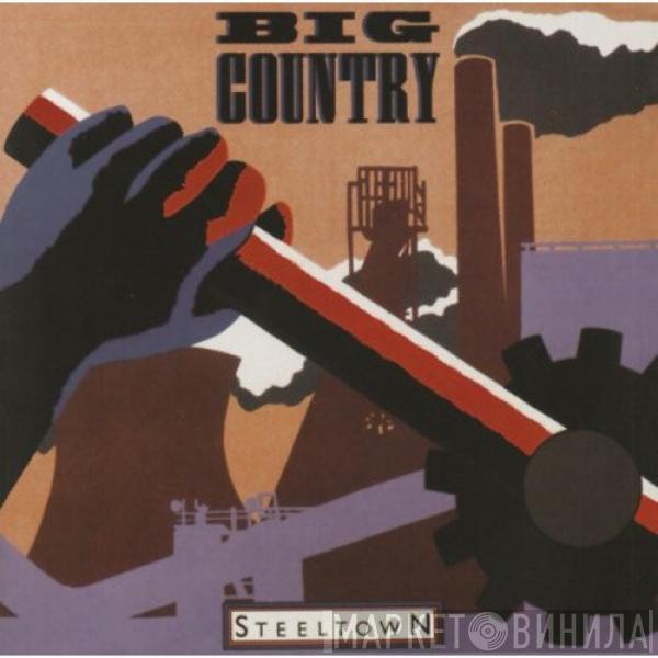  Big Country  - Steeltown