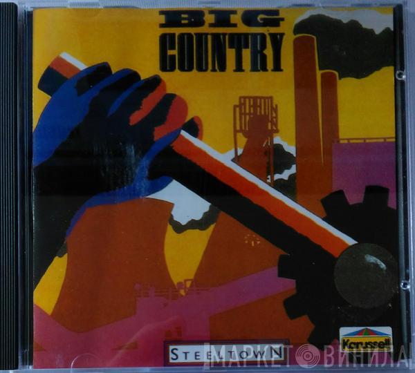  Big Country  - Steeltown